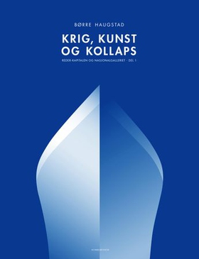 Krig, kunst & kollaps (ebok) av Børre Haugstad