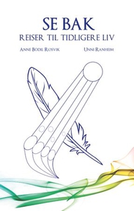 Se bak (ebok) av Unni Ranheim, Anne Bodil Røs