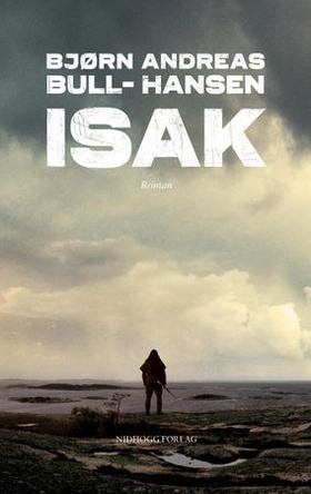 Isak (ebok) av Bjørn Andreas Bull-Hansen