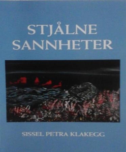 Stjålne sannheter (ebok) av Sissel Petra Klak