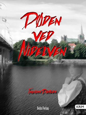 Døden ved Nidelven (ebok) av Ingunn Andlaug Dahlen