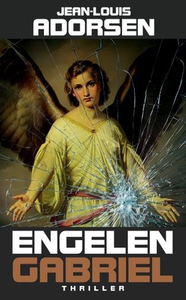 Engelen Gabriel (ebok) av Jean-Louis Adorsen