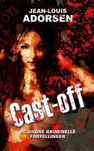 Cast-off og andre kriminelle fortellinger (eb