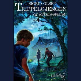 Trippelgjengen og loftsmysteriet (lydbok) av Sigrid Olsen