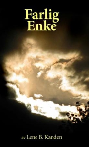 Farlig enke (ebok) av Lene B. Kanden