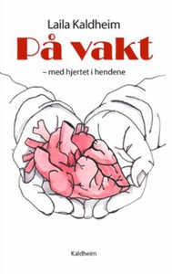 På vakt (ebok) av Laila Kaldheim
