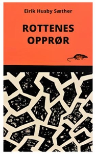 Rottenes opprør (ebok) av Eirik Husby Sæther