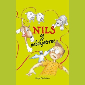 Nils og nabokjøterne (lydbok) av Hege Bjerkelien