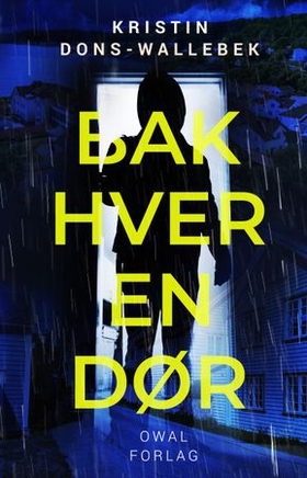 Bak hver en dør - thriller (ebok) av Kristin Dons-Wallebek