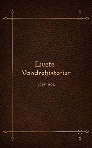Livets vandrehistorier (ebok) av Linda Ask-Kn