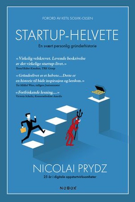 Startup-helvete - en svært personlig gründerhistorie (ebok) av Nicolai Prydz