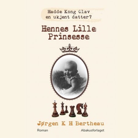 Hennes lille prinsesse - 1921-1928 - roman (lydbok) av Jørgen K.H. Bertheau