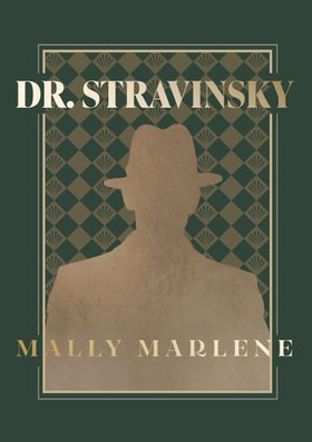 Dr. Stravinsky (ebok) av Mally Marlene