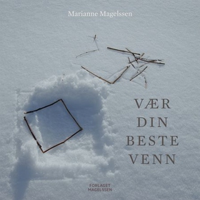 Vær din beste venn (ebok) av Marianne Magel