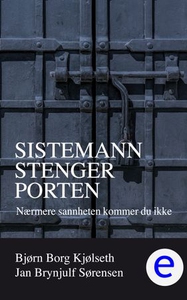 Sistemann stenger porten (ebok) av Bjørn Borg