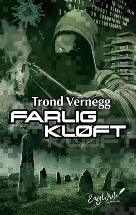 Farlig kløft - roman (ebok) av Trond Vernegg