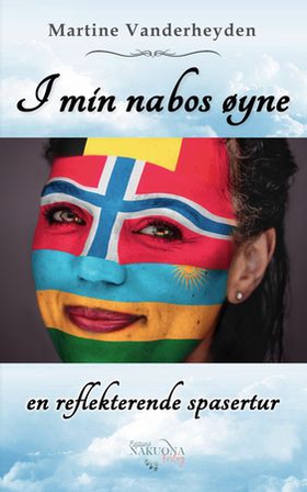 I min nabos øyne - en reflekterende spasertur (ebok) av Martine Vanderheyden