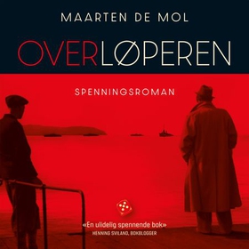 Overløperen (lydbok) av Maarten De Mol