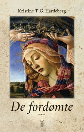 De fordømte (ebok) av Kristine T.G. Hardeberg