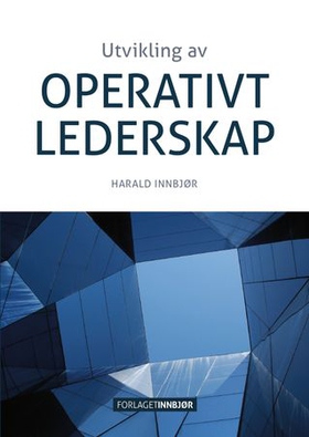 Utvikling av operativt lederskap (ebok) av Harald Innbjør