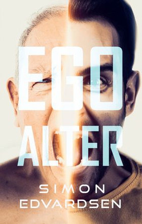 Ego alter (ebok) av Simon Edvardsen