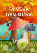 Få vekk den musa