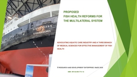 Proposed fish health reforms for the multilateral system