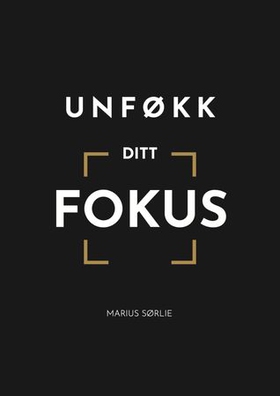 Unføkk ditt fokus