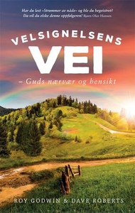 Velsignelsens vei (ebok) av Roy Godwin, Dave