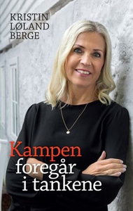 Kampen foregår i tankene (ebok) av Kristin Lø