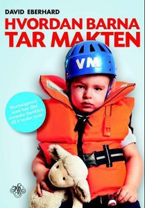 Hvordan barna tar makten (ebok) av David Eber