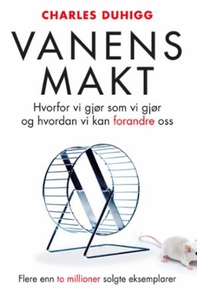 Vanens makt (ebok) av Charles Duhigg