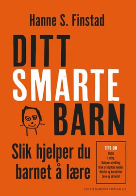 Ditt smarte barn - slik hjelper du barnet å lære (ebok) av Hanne S. Finstad