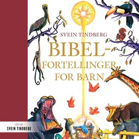 Bibelfortellinger for barn (lydbok) av Svein 