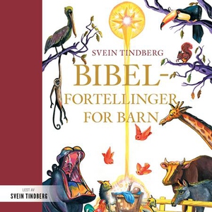 Bibelfortellinger for barn (lydbok) av Svein