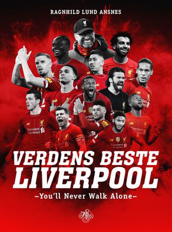 Verdens beste Liverpool - you'll never walk alone (ebok) av Ragnhild Lund Ansnes