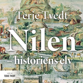 Nilen - historiens elv (lydbok) av Terje Tvedt
