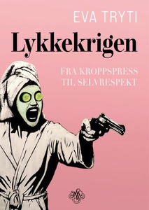 Lykkekrigen (ebok) av Eva Tryti