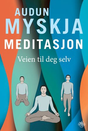 Meditasjon - veien til deg selv (ebok) av Audun Myskja