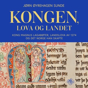 Kongen, lova og landet (lydbok) av Jørn Øyrehagen Sunde