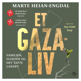 Et Gaza-liv - familien, flukten og det tapte landet (lydbok) av Marte Heian-Engdal