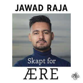 Skapt for ære (lydbok) av Jawad Raja