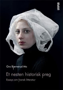 Et nesten historisk preg (ebok) av Gro Bjørne