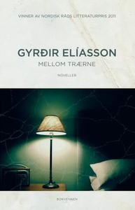 Mellom trærne (ebok) av Gyrdir Elíasson, Elí