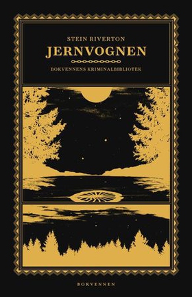 Jernvognen - kriminalroman (ebok) av Stein Riverton