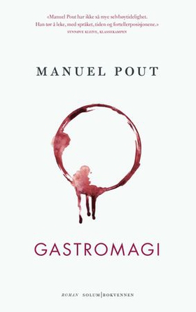 Gastromagi - roman (ebok) av Manuel Pout