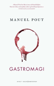 Gastromagi (ebok) av Manuel Pout