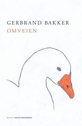 Omveien - roman (ebok) av Gerbrand Bakker