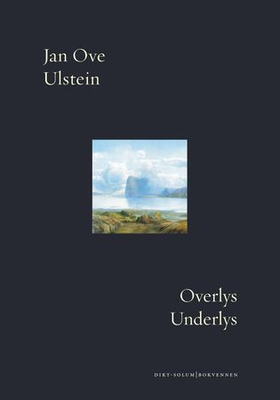 Overlys underlys - kammerdikt (ebok) av Jan Ove Ulstein