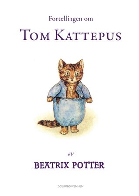 Fortellingen om Tom Kattepus (ebok) av Beatrix Potter